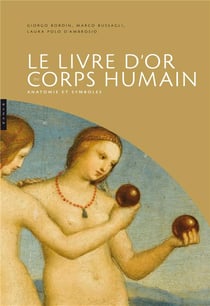 Le livre d'or du corps humain - anatomie et symboles