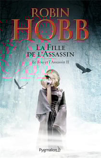 Le fou et l'assassin Tome 2 : La fille de l'assassin