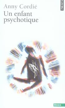 Un enfant psychotique
