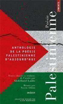 Anthologie de la poésie palestinienne d’aujourd’hui