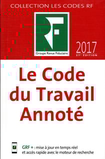 Le Code Du Travail Annote 2017