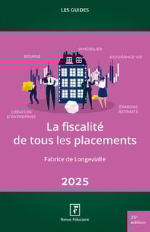Les guides RF : La fiscalité de tous les placements (édition 2025)