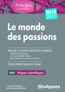 Le monde des passions - prépas scientifiques (édition 2016/2017)