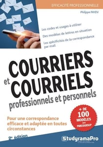 Efficacité professionnelle : courriers et courriels professionnels et personnels (2e édition)