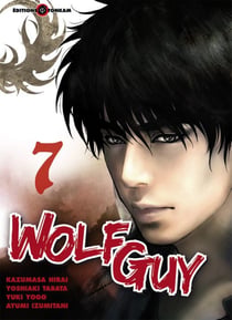 Wolf guy Tome 7