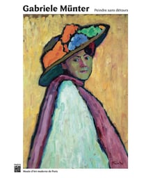 Gabriele Münter : Peindre sans détours