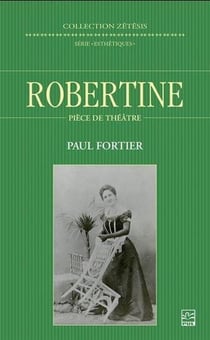 Robertine : pièce de théâtre