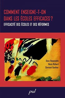 Comment enseigne-t-on dans les écoles efficaces ? efficacité des écoles et des réformes