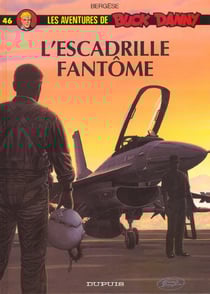 Les aventures de Buck Danny Tome 46 : l'escadrille fantôme