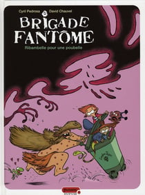 Brigade fantôme Tome 1 - ribambelle pour une poubelle