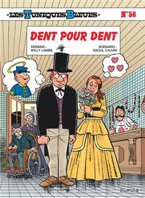 Les Tuniques Bleues Tome 56 : dent pour dent
