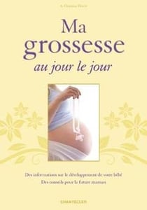 Ma grossesse au jour le jour