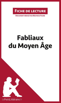 Fiche de lecture : fabliaux du Moyen Âge - analyse complète de l'oeuvre et résumé