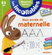 Les incollables - mon année de maternelle - 100% effaçable - moyenne section
