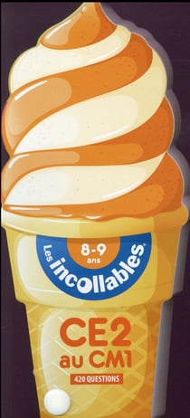Les incollables - glace - ce2 au cm1