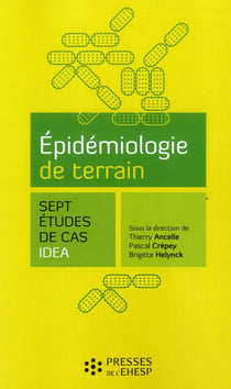 Epidemiologie de terrain - sept etudes de cas