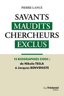 Savants maudits Chercheurs exclus Tome 2