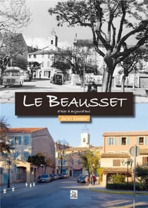 Le beausset d'hier à aujourd'hui