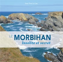 Le Morbihan - insolite et secret
