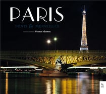 Paris, ponts et merveilles