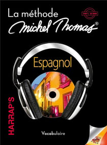 Harrap's michel thomas - méthode audio espagnol - approfondissement - vocabulaire