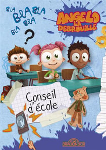 Angelo la débrouille Tome 2 : conseil d'école