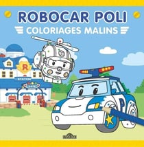 Robocar Poli - Coloriages malins