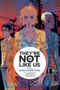 They're not like us Tome 2 : nous contre vous