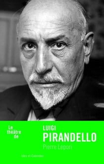 Le théâtre de Luigi Pirandello