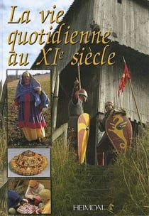 La vie quotidienne XI siècle