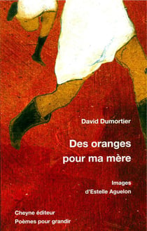 DES ORANGES POUR MA MERE
