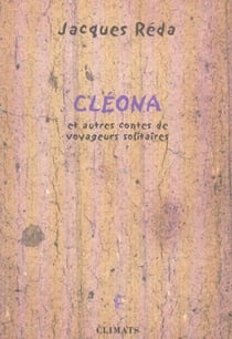 Cléona : et autres contes de voyageurs solitaires