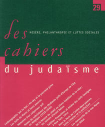 LES CAHIERS DU JUDAISME n.29 : misère, philanthropie et luttes sociales