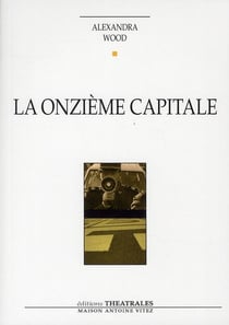 La onzième capitale