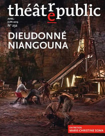 Théâtre Public n.232 : Dieudonné Niangouna