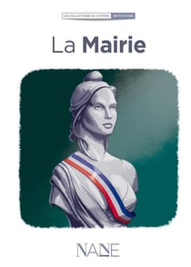 Expliquez-moi la mairie