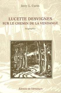 Lucette Desvignes - sur le chemin de la vendange