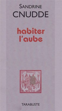 Habiter l'aube