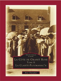 La côte de granit rose Tome 2 - la Clarté-Ploumanac'h