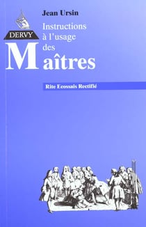 Instructions à l'usage des maîtres au rite écossais rectifié