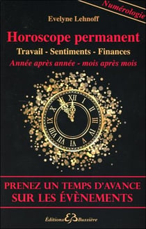 Horoscope permanent - prenez de l'avance sur les événements