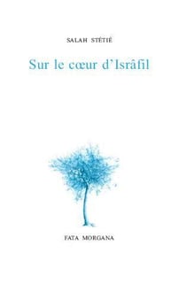 Sur le coeur d'Isrâfil