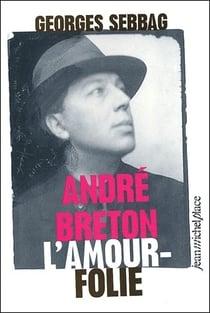André breton, l'amour folie