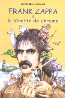 Frank Zappa et la dinette de chrome