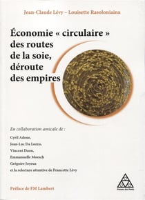 Économie "circulaire" - des routes de la soie, déroute des empires