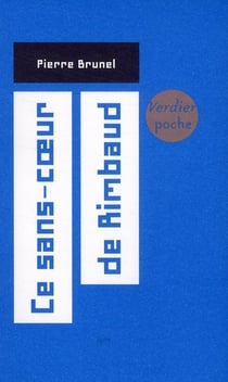 Ce sans-coeur de Rimbaud