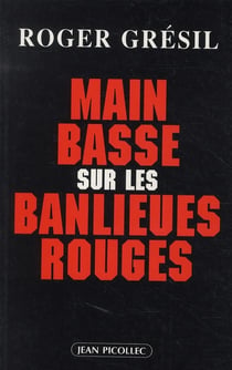 Main basse sur les banlieues rouges