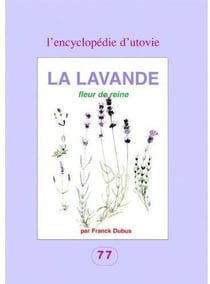 La lavande, fleur de reine