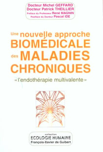 Nouvelle approche biomedicale des maladies chroniques "l'endotherapie multivalente"