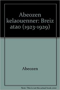 Abeozen kelaouenner, Breiz atao - 1923-1929